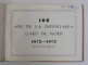 100 DE ANI DE LA INFIINTAREA GARII DE NORD 1872 - 1972 , 25 SEPTEMBRIE , elaborata de FERDINAND BARTSCH ...MARIN BARBULESCU , APARUTA 1972 , LIPSA PAGINA DE GARDA