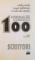 100 de PERSONALITATI ALE SECOLULUI . SCRIITORI de ATTILA CZOCK , JASPER KALLDEWEY , URSULA KLEE BENDER , 2000