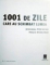 1001 DE ZILE CARE AU SCHIMBAT LUMEA , 2012 DE EDITOR PETER FURTADO , PREFATA MICHAEL WOOD