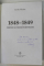 1848 - 1849 , ROMANI SI UNGURI de LIVIU MAIOR , 1998 *DEDICATIE