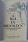 A BAR IN BROOKLYN - NOVELLAS and STORIES 1970 - 1978 by ANDREI CODRESCU , 1999 , DEDICATIE*