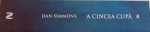 A CINCEA CUPA de DAN SIMMONS, 2015