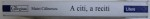 A CITI , A RECITI , CATRE O POETICA A (RE)LECTURII de MATEI CALINESCU 2007