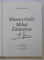 ACADEMIA ROMANA - MANUSCRISELE MIHAI EMINESCU VOL. 23 PARTEA I , ED. COORDONATA de EUGEN SIMION , 2009