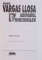 ADEVARUL MINCIUNILOR , ESEURI LITERARE de MARIO VARGAS LLOSA , 1999
