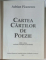 ADRIAN PAUNESCU - CARTEA CARTILOR DE POEZIE , 2003 *EDITIE CARTONATA