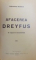 AFACEREA DREYFUS - O EXPUNERE DOCUMENTARA de THEODORE REINACH, 1929