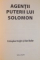 AGENTII PUTERII LUI SOLOMON , SECRETELE FRANCMASONERIEI , ALE BISERICII SI ILUMINATILOR DE CRISTOPHER KNIGHT SI ALAN BUTLER 2007