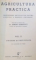 AGRICULTURA PRACTICA de ERNEST GRINTESCU, VOL 2: PAIOASE SI LEGUMINOASE  1944