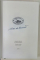 ALCOOLS , CALLIGRAMES et AUTRES POEMES par GUILLAUME APOLLINAIRE  , EDITIE BIBLIOFILA , LEGATURA DE ARTA , NUMEROTATA 377 DIN 8000 , SEMNATA DE EDITOR , 1997