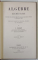 ALGEBRE ELEMENTAIRE , POUR LES CLASSES DE TROISIEME , SECONDE ET PHILOSOPHIE , CINQUIEME EDITION par J. PICHOT , 1885