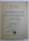 ALMANAHUL ECONOMIC  - PROBLEME ACTUALE ALE ECONOMIEI ROMANESTI de GEORGE TUDORICA ...ALEX . DIACONESCU , 1947 , SEMNATURA *