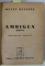 AMBIGEN , roman de OCTAV SULUTIU , gravuri pe lemn de I. ANESTIN , CONTINE DEDICATIA AUTORULUI CATRE ISAIA  RACACIUNI , DATATA 1935