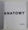 ANATOMY  : EXPLORING THE HUMAN BODY , 2019