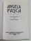 ANGELA PASCA , text introductiv de VASILE FLOREA , 1997 , DEDICATIE *