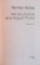 ANII DE UCENICIE AI LUI AUGUST PROSTUL, EDITIA A III -A de NORMAN MANEA, 2010