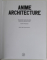 ANIME ARCHITECTURE by STEFAN RIEKELES , IMAGINED WORLDS AND ENDLESS MEGACITIES , 386 ILLUSTRATIONS , 2022 , COPERTELE CU URME DE INDOIRE SI DE UZURA