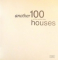 ANOTHER 100 OF THE WORLD ' S BEST HOUSES , 2004