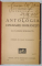 ANTOLOGIA EPIGRAMEI ROMANESTI de A.C. CALOTESCU - NEICU si N. CREVEDIA, caricaturi de NEAGU RADULESCU  / INTEPATURI , epigrame de GHEORGHE I. TAZLAUANU , COLEGAT , 1933