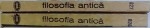 ANTOLOGIE FILOSOFICA.FILOSOFIA ANTICA  2 VOL  1975