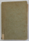 ANTOLOGIE PENTRU CLASA IV -A SECUNDARA , NORMALA , SEMINARIALA , ETC. de CONST. I. BONDESCU si D. MARACINEANU , 1936, COPERTA CU FRAGMENT LIPSA