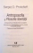 ANTROPOSOFIA SI FILOSOFIA LIBERTATII , ANTROPOSOFIA SI METODA EI DE CUNOASTERE de SERGEJ O. PROKOFIEFF , 2013