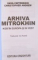 ARHIVA MITROKHIN , VOL I-II de VASILI MITROKHIN SI CHRISTOPHER ANDREW