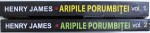 ARIPILE PORUMBITEI , VOL. I - II de HENRY JAMES , 2014