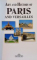 ART AND HISTORY PARIS AND VERSAILLES, A COMPLETE ITINERARY TOUCHING ON ALL THE MONUMENTS AND THE GREAT MUSEUMS