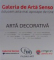 ARTA DECORATIVA  GALERIA DE ARTA SENSO , 2014