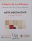 ARTA DECORATIVA, EXPOZITIE COLECTIVA, GALERIA DE ARTA SENSO, 2015