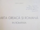 ARTA GREACA SI ROMANA IN ROMANIA de SCARLAT LAMBRINO 1938, DEDICATIE*