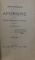 ARTHUR SHOPENHAUER, AFORISME ASUPRA INTELEPCIUNII IN VIATA, ED. A VI-A, TRAD. DE TITU MAIORESCU, BUCURESTI 1921