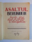 ASALTUL BERLINULUI. AMINTIRI, SCRISORI, JURNALE ALE OSTASILOR CARE AU LUAT PARTE LA ASEDIUL BERLINULUI  1949