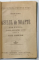 ASILUL DE NOAPTE de MAXIM GORKI / NORA SAU O CASA DE PAPUSI de H. IBSEN , COLEGAT  , 1909