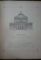 Atheneul Roman  si cladirile antice cu dom circular, A. I. Odobescu, C. Esarcu, cu dedicatie Bucuresti 1888