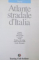 ATLANTE STRADALE D' ITALIA , RETE AUTOSTRADALE CON TUTTE LE INFORMAZIONI DI SERVIZIO , 2000