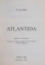 ATLANTIDA de W. SCOTT ELLIOT , EDITIA A II A REVAZUTA , 2001