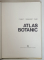 ATLAS BOTANIC de LUCIA POPOVICI , CONSTANTA MORUZI , ION TOMA , 1973 *MINIMA UZURA