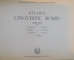 ATLASUL LINGVISTIC ROMAN , SERIE NOUA , VOL I - II , 1956