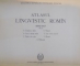 ATLASUL LINGVISTIC ROMAN , SERIE NOUA , VOL I - II , 1956