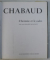 AUGUSTE CHABAUD - L' HOMME ET LE CADRE par MAX PHILIPPE DELAVOUET , 1983