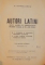 AUTORI LATINI , TEXT LATIN CU ADNOTATII PENTRU CLASA A VI A DE LICEU de G. CORNILESCU , 1943