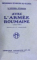 AVEC L'ARMEE ROUMANIE (1916-1918) de MICHEL STURDZA (1918) - CONTINE DEDICATIA AUTORULUI CATRE MARTHA BIBESCU