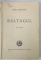 BALTAGUL , roman de M. SADOVEANU , EDITIA  A - II -A , 1930
