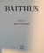 BALTHUS de JEAN LEYMARIE , 1990