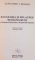 BASARABIA SI RELATIILE ROMANO-RUSE ( CHESTIUNEA BASARABIEI SI DREPTUL INTERNATIONAL ) de ALEXANDRU V. BOLDUR , 2000