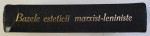 BAZELE ESTETICII MARXIST - LENINISTE , 1961