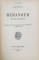 BERANGER  - SA VIE , SON OEUVRE par ARNOLD BOULLE, PARIS 1908