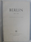 BERLIN 1945 - 1958 , herausgegeben von HERTA NORDEN , 1958